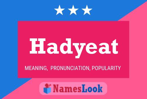 Póster del nombre Hadyeat