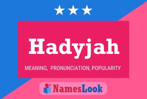 Póster del nombre Hadyjah