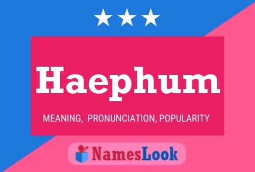 Póster del nombre Haephum