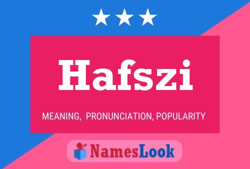 Póster del nombre Hafszi