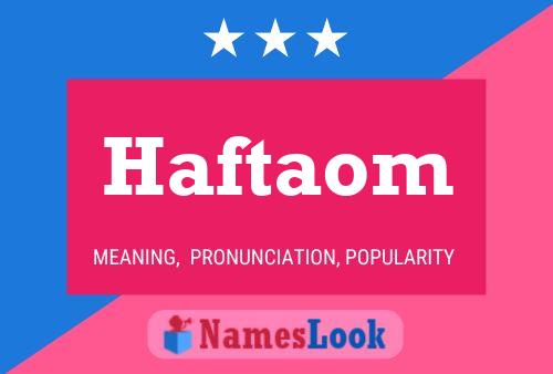 Póster del nombre Haftaom