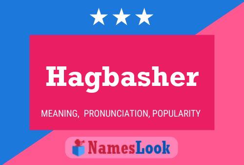 Póster del nombre Hagbasher