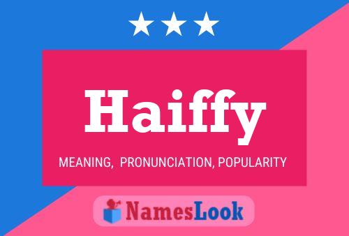 Póster del nombre Haiffy