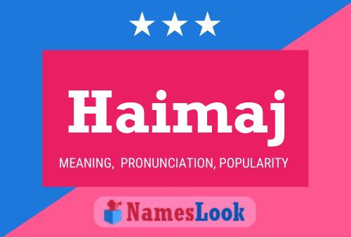 Póster del nombre Haimaj