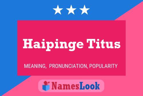 Póster del nombre Haipinge Titus