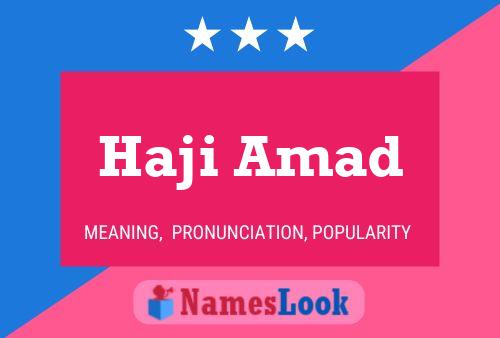 Póster del nombre Haji Amad