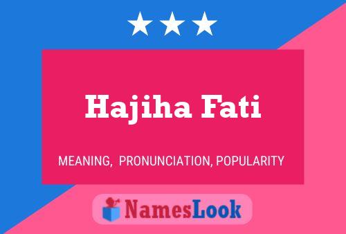 Póster del nombre Hajiha Fati