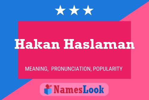 Póster del nombre Hakan Haslaman