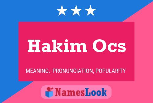 Póster del nombre Hakim Ocs