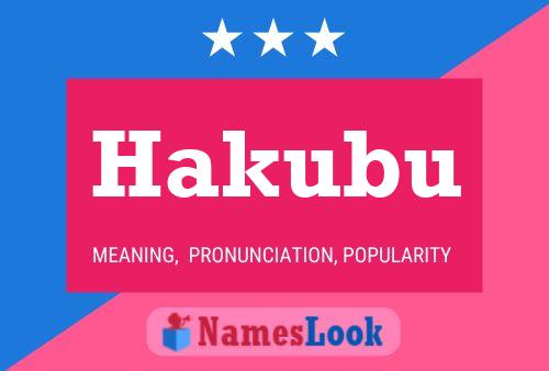 Póster del nombre Hakubu