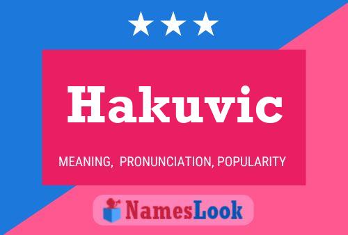 Póster del nombre Hakuvic