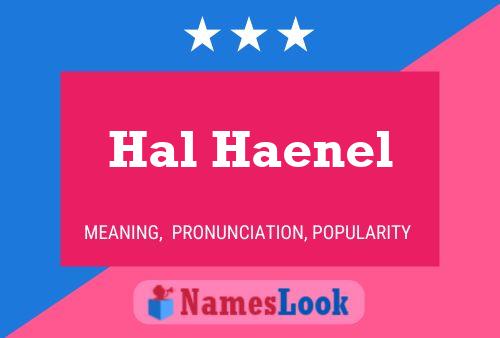 Póster del nombre Hal Haenel