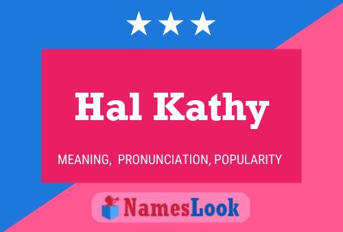 Póster del nombre Hal Kathy