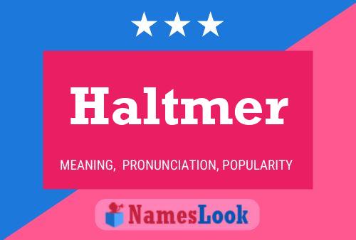 Póster del nombre Haltmer