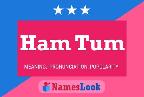 Póster del nombre Ham Tum