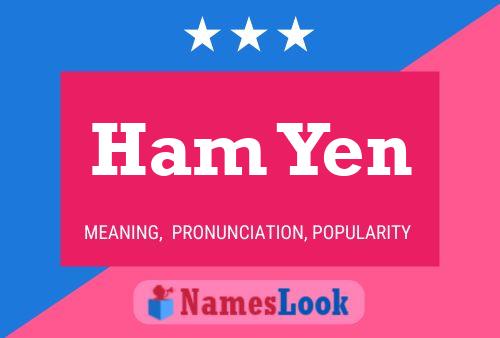 Póster del nombre Ham Yen