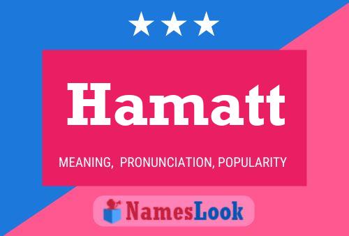 Póster del nombre Hamatt