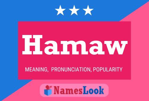 Póster del nombre Hamaw