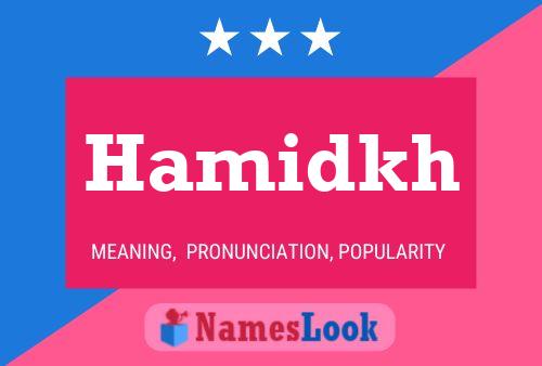 Póster del nombre Hamidkh