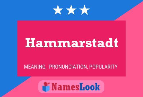 Póster del nombre Hammarstadt