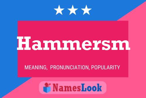 Póster del nombre Hammersm