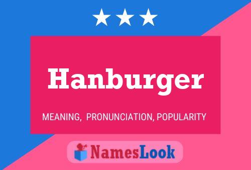 Póster del nombre Hanburger