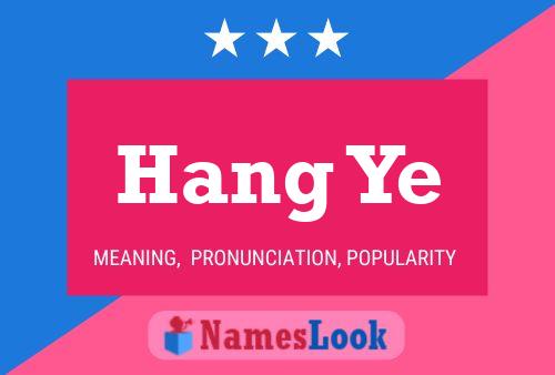 Póster del nombre Hang Ye