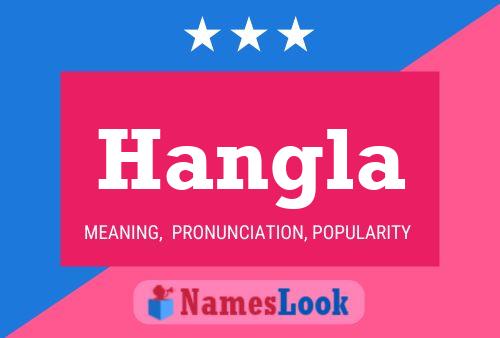 Póster del nombre Hangla