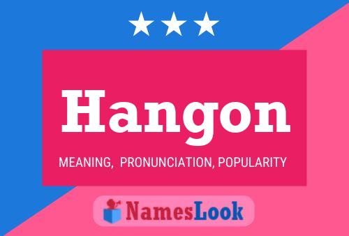 Póster del nombre Hangon