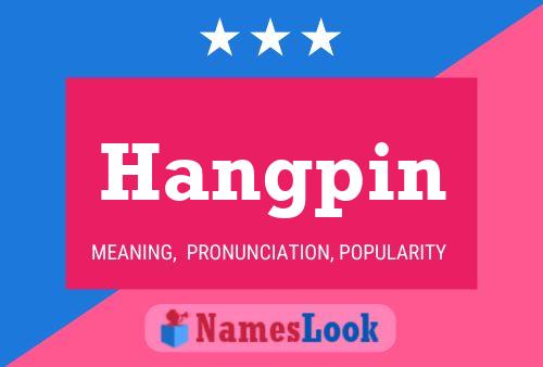 Póster del nombre Hangpin