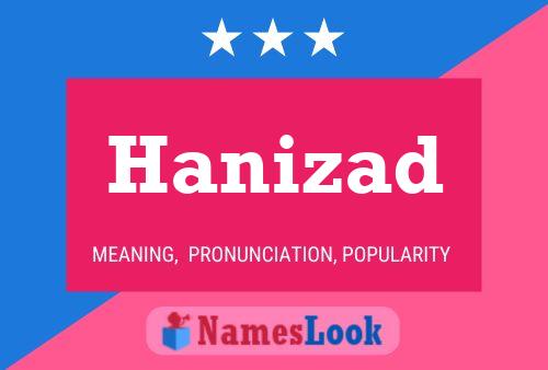 Póster del nombre Hanizad