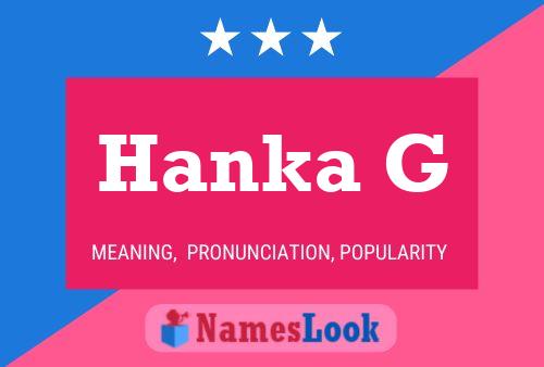 Póster del nombre Hanka G