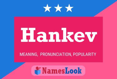 Póster del nombre Hankev