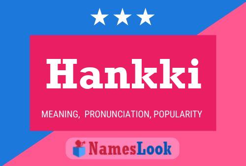 Póster del nombre Hankki