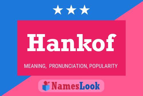 Póster del nombre Hankof