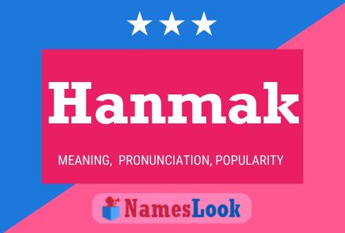 Póster del nombre Hanmak