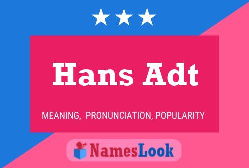 Póster del nombre Hans Adt