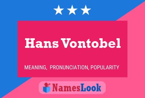 Póster del nombre Hans Vontobel