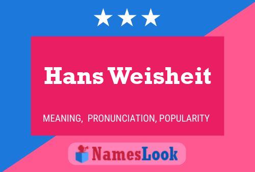 Póster del nombre Hans Weisheit