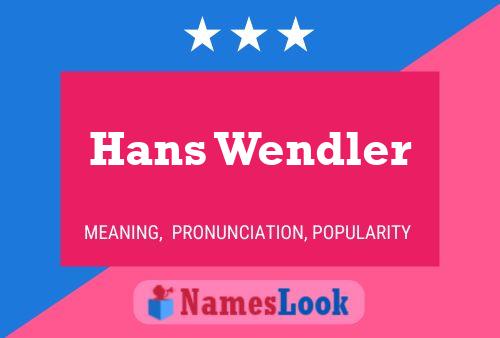 Póster del nombre Hans Wendler