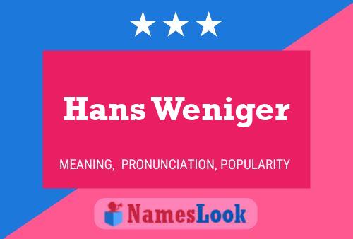 Póster del nombre Hans Weniger