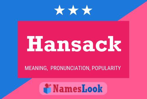 Póster del nombre Hansack