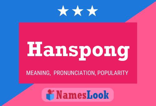 Póster del nombre Hanspong