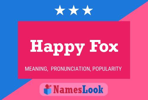 Póster del nombre Happy Fox