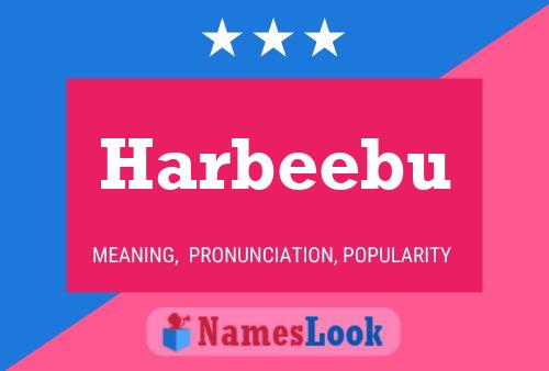 Póster del nombre Harbeebu