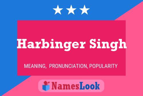 Póster del nombre Harbinger Singh