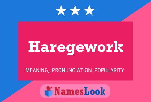 Póster del nombre Haregework