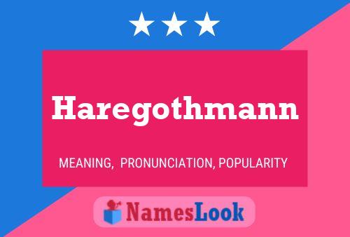 Póster del nombre Haregothmann