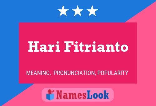 Póster del nombre Hari Fitrianto