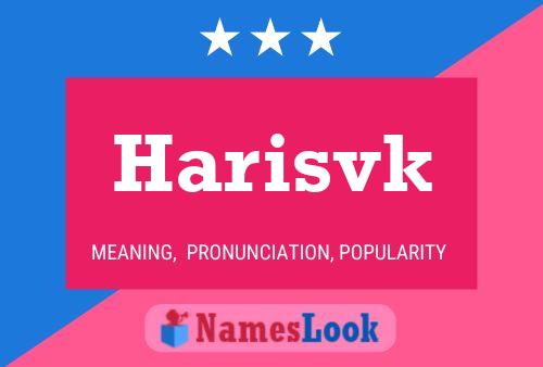 Póster del nombre Harisvk